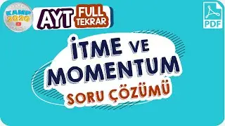 İtme ve Momentum Soru Çözümü  | AYT Full Tekrar Kampı 2020