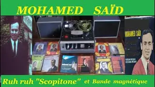 MOHAMED SAID Ruh ruh Scopitone et bande magnétique