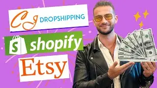 Shopify Mağazası Açma, CJ Dropshipping Stoksuz Satış Hesabı Kurma ve Etsy ile Para Kazanma 