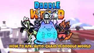 how to afk/auto-chain in doodle world:D