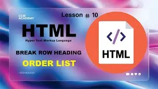 HTML Break Row Heading Order List TAG by CCIE Academy