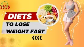 Diets to Lose Weight Fast | BEAUTY TIPS