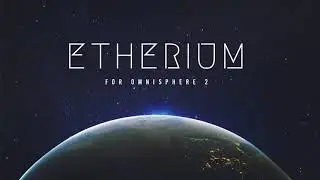 Etherium for Omnisphere 2 (Full Mix Demo)