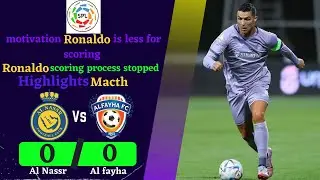 Ronaldo • alNassr vs alfayha • Ronaldo scoring fire is extinguished• Ronaldo was not great as always