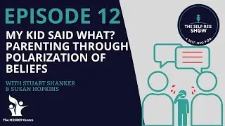 Episode 12: My Kid Said What? Parenting through Polarization of Beliefs