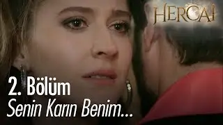 Senin karın benim! - Hercai 2. Bölüm