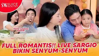 FULL ROMANTIS!! LIVE SARGIO BIKIN SENYUM-SENYUM