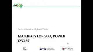 sCO2 PCS 2022 Materials Tutorial Recording