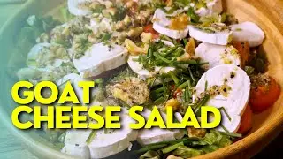 Goat Cheese Salad & fantastic Salad Dressing