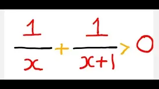 Solve Inequality: 1/x + 1/(x+1)  greater than 0