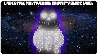 Cozmo Sans Showcase [Undertale Multiversal Calamity: Black Label]
