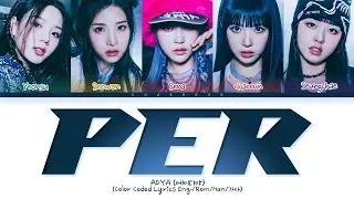ADYA Per Lyrics (Color Coded Lyrics)