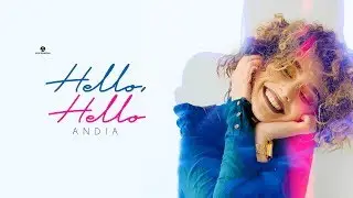 @ANDIAOfficial  - Hello, Hello | Official Video