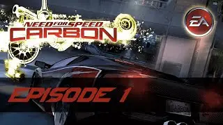 Let's Play Need for Speed: Carbon [Episode 1 - Unlocking the Nissan 240SX]