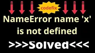 NameError name 'x' is not defined