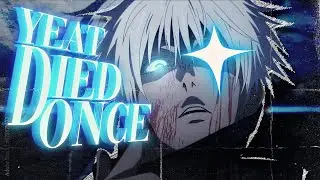 YEAT - Died Once ☠️  [EDIT/AMV]  4K❗