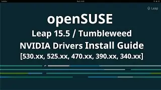 openSUSE 15.5 / Tumbleweed NVIDIA Drivers Install