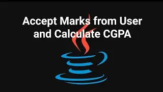 Prgm#73 Accept marks from user and calculate CGPA