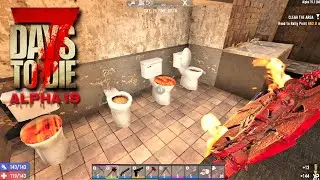 7 Days To Die A19 EP21 | Feeling a little flushed...