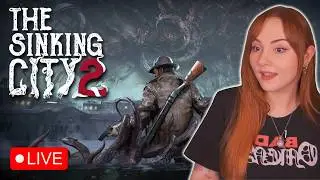 🔴[LIVE] FRESH LOVECRAFTIAN SURVIVAL HORROR! Let's continue The Sinking City 2!