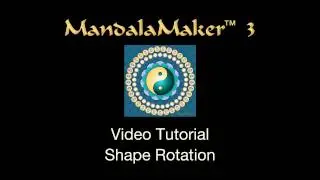 MandalaMaker 3 Tutorial - Shape Rotation