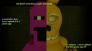 sfm (fnaf3 animation) purple man death