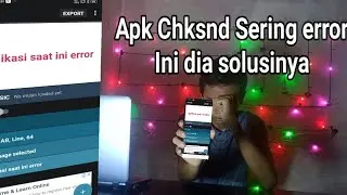 Cara mengatasi semua masalah di Apk Chksnd 2020 | #chksnd