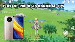 POCO X3 PRO GENSHIN IMPACT 3.7 RATA KANAN 60 FPS 2023