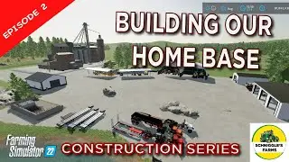 Building Construction Home Base! | No Mans Land Construction Series | Farming Simulator 22 | EP 2