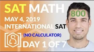 SAT Super Math Review (Day 1) - Official SAT May 2019 (International) No Calculator Math Section