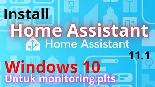how to Install Home Assistant 11.1 on Windows 10