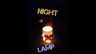 Gecə lampası düzəltməyin ən asan yolu | gece lampası yapmanın en iyi yolu