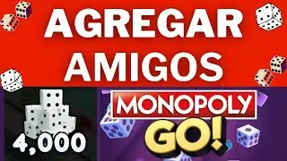 Como Agregar Amigos En Monopoly Go (2024)