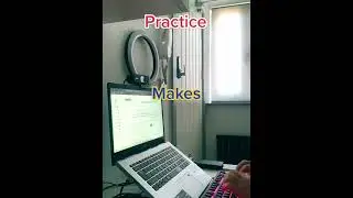 Practice Makes Perfect