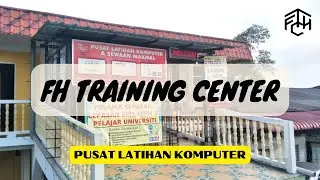 FH Training Center Corporate Video Version 2023 | Training Center at Kelantan