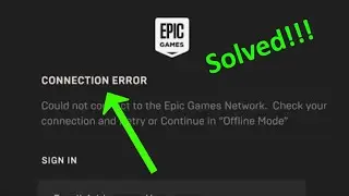 Epic Games Launcher Connection Error - Windows 11 / 10 / 8 / 7 - Epic Games Launcher 