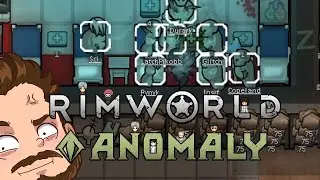Rimworld Anomaly Part 95: Surgical Strike [Unmodded]