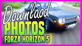 How To Download Photos To Computer in Forza Horizon 6 - How To Save Photos From FH6