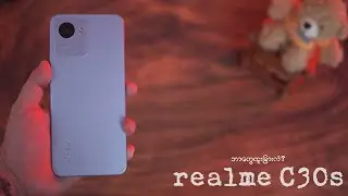 realme C30s  Budget ဖုန်းတစ်လုံး