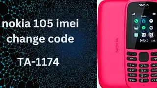 Nokia 105 imei change code TA-1174/ only emergency calls