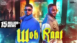 RAFTAAR X KR$NA | WOH RAAT | Official Video