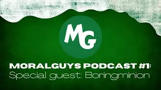 MoralGuys Podcast #1 NFT & Crypto Talk with Boringminion and General Up