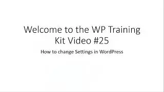 WP Training: How to change settings in WordPress