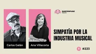 Simpatía por la industria musical #223: Ana Villacorta