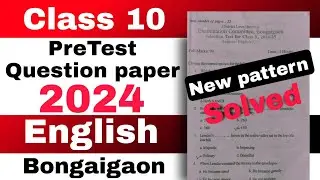 Class 10 Pre test English Question paper 2024-25 Bongaigaon district SEBA
