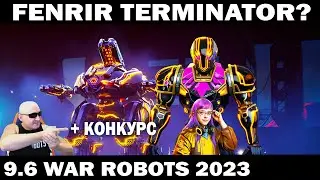 new FENRIR TERMINATOR ? 9.6 WAR ROBOTS 2024 