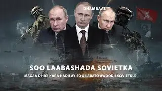 Maxaa Dhici Kara Hadii Ay Soo Laabato Awoodii Midawgii Soofiyeetku??