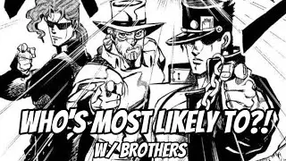 WHO'S MOST LIKELY TO?!?! WITH MY BROTHERS!!