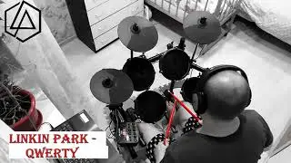 Linkin Park -QWERTY (Drum cover)