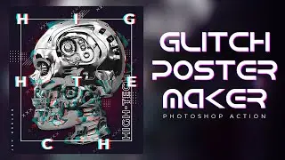 Glitch Poster Maker Photoshop Action Tutorial